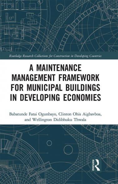 Maintenance Management Framework for Municipal Buildings in Developing Economies