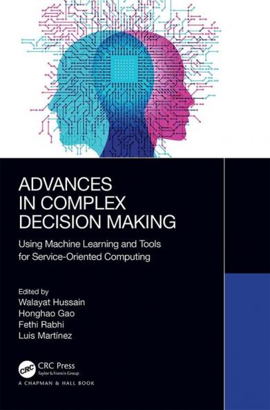 Advances in Complex Decision Making