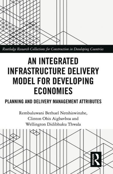 Integrated Infrastructure Delivery Model for Developing Economies