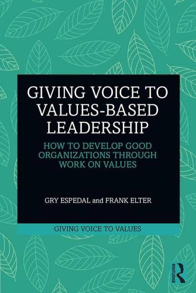 Giving Voice to Values-based Leadership