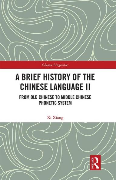 Brief History of the Chinese Language II
