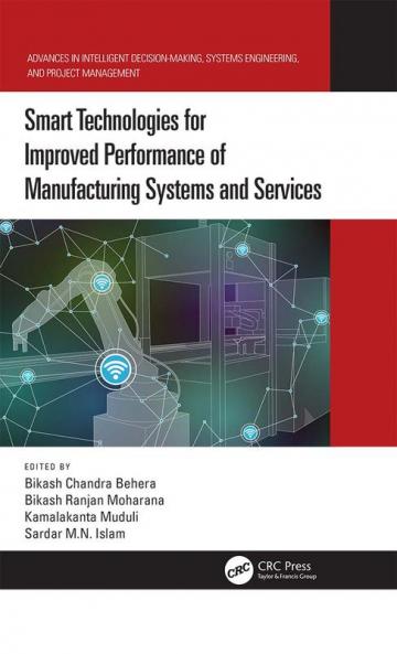 Smart Technologies for Improved Performance of Manufacturing Systems and Services