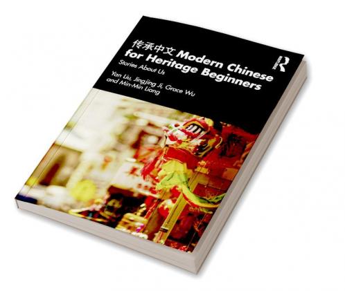 &#20256;&#25215;&#20013;&#25991; Modern Chinese for Heritage Beginners