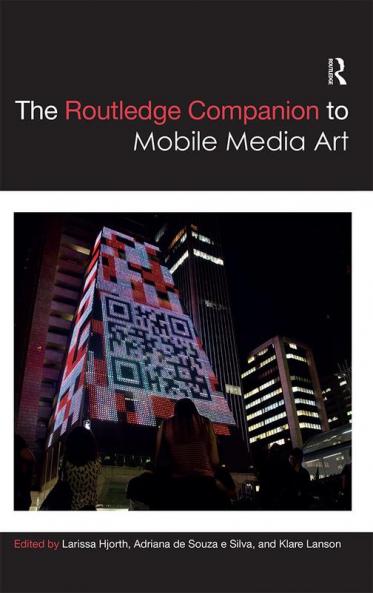 Routledge Companion to Mobile Media Art