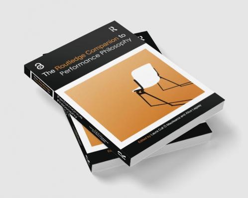 Routledge Companion to Performance Philosophy