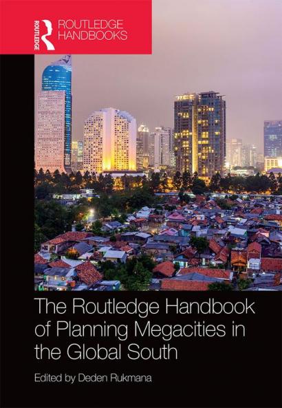 Routledge Handbook of Planning Megacities in the Global South