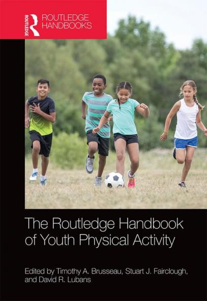 Routledge Handbook of Youth Physical Activity