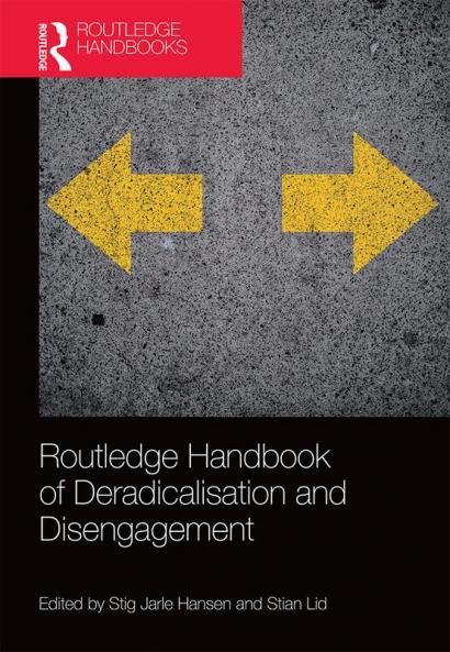 Routledge Handbook of Deradicalisation and Disengagement