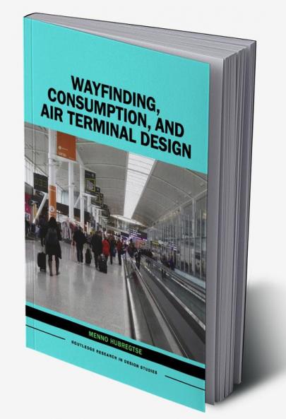Wayfinding Consumption and Air Terminal Design