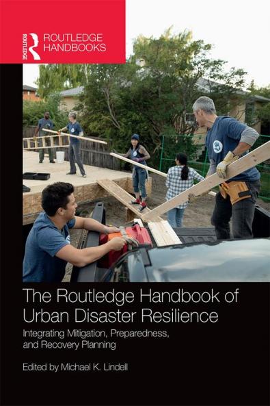 Routledge Handbook of Urban Disaster Resilience