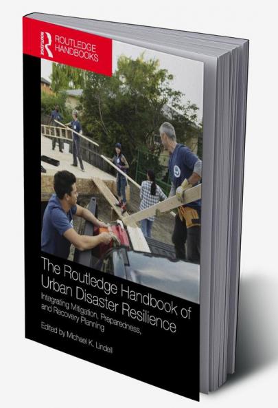 Routledge Handbook of Urban Disaster Resilience