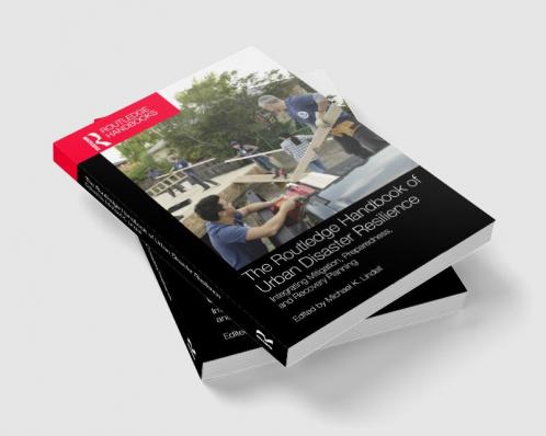 Routledge Handbook of Urban Disaster Resilience