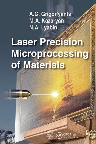 Laser Precision Microprocessing of Materials