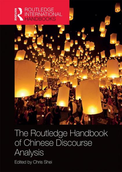 Routledge Handbook of Chinese Discourse Analysis