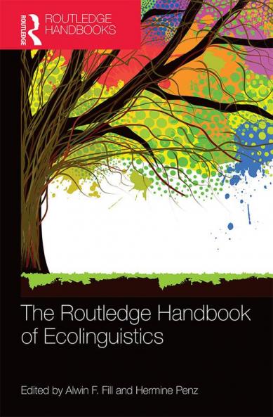 Routledge Handbook of Ecolinguistics