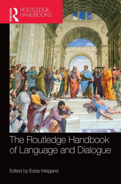 Routledge Handbook of Language and Dialogue