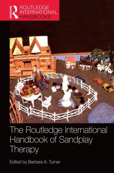 Routledge International Handbook of Sandplay Therapy