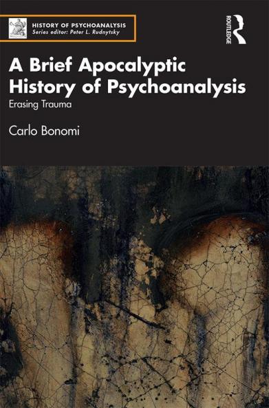 Brief Apocalyptic History of Psychoanalysis