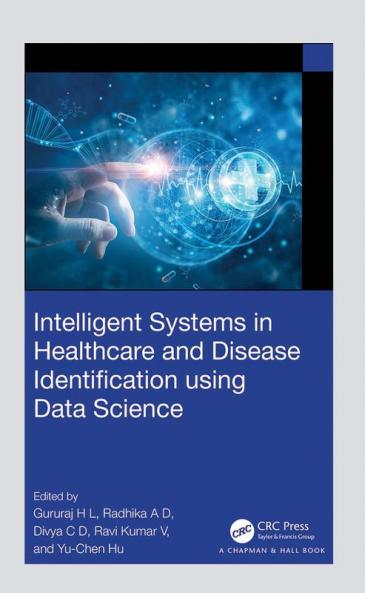 Intelligent Systems in Healthcare and Disease Identification using Data Science