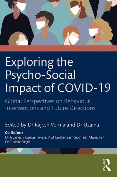 Exploring the Psycho-Social Impact of COVID-19