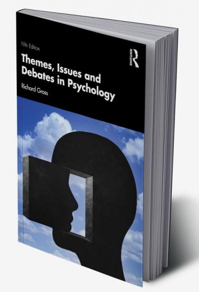Themes Issues and Debates in Psychology