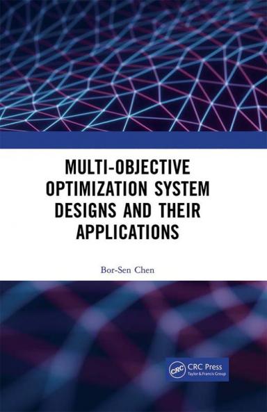 Multi-Objective Optimization System Designs and Their Applications