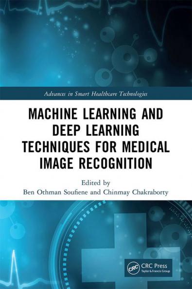 Machine Learning and Deep Learning Techniques for Medical Image Recognition