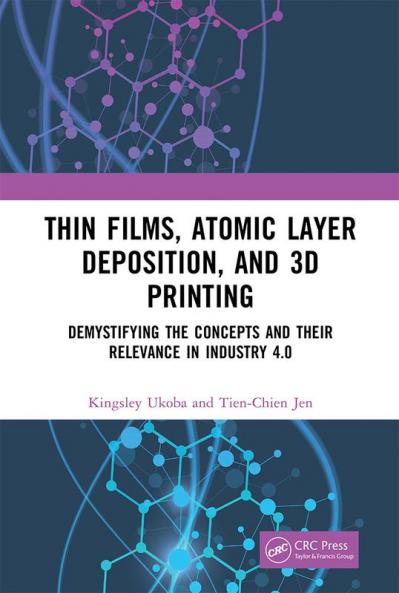 Thin Films Atomic Layer Deposition and 3D Printing