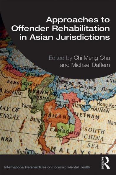 Approaches to Offender Rehabilitation in Asian Jurisdictions