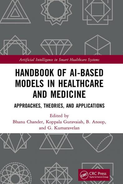 Handbook of AI-Based Models in Healthcare and Medicine