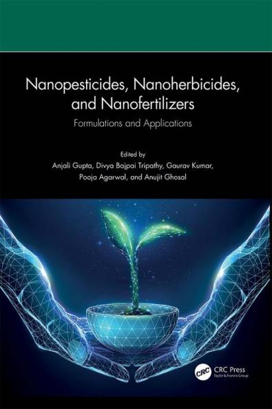 Nanopesticides Nanoherbicides and Nanofertilizers