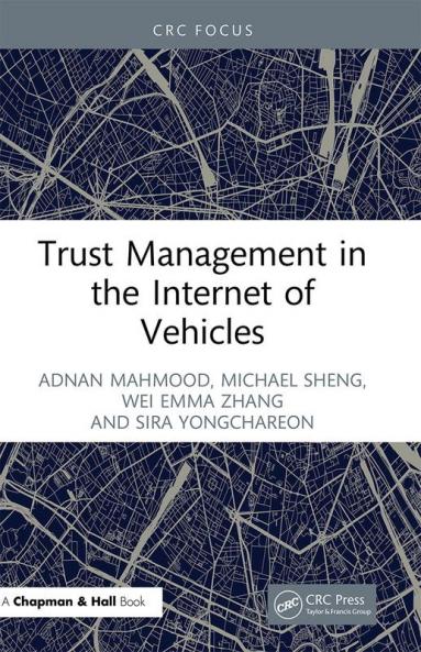 Trust Management in the Internet of Vehicles