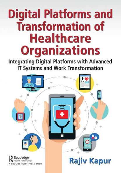 Digital Platforms and Transformation of Healthcare Organizations