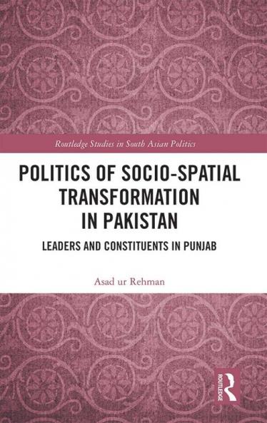 Politics of Socio-Spatial Transformation in Pakistan
