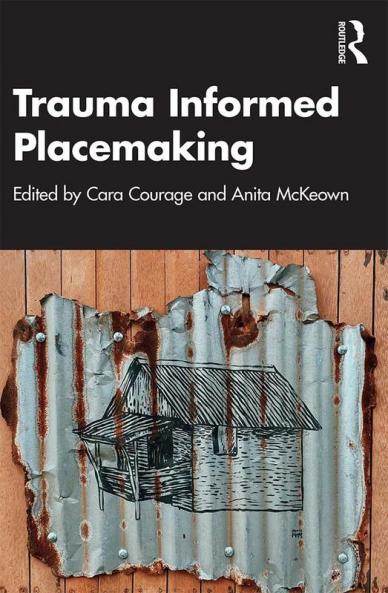 Trauma Informed Placemaking