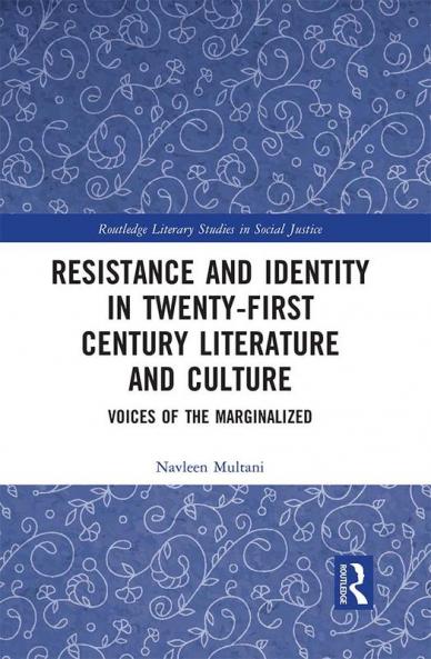 Resistance and Identity in Twenty-First Century Literature and Culture