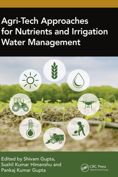 Agri-Tech Approaches for Nutrients and Irrigation Water Management