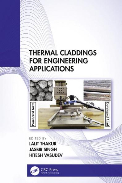 Thermal Claddings for Engineering Applications
