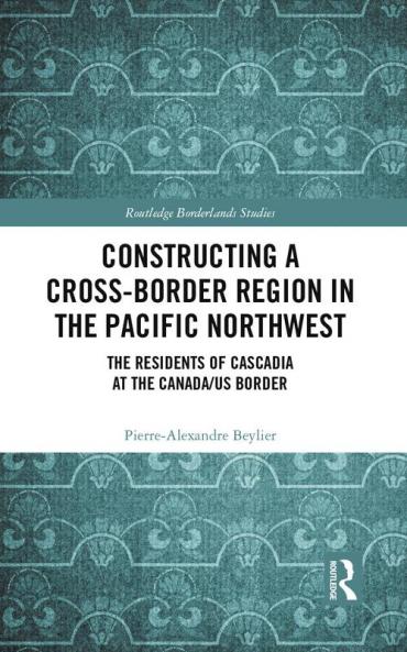 Constructing a Cross-Border Region in the Pacific Northwest