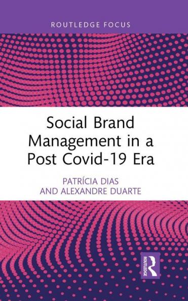 Social Brand Management in a Post Covid-19 Era