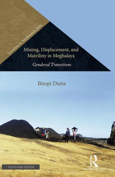 Mining Displacement and Matriliny in Meghalaya