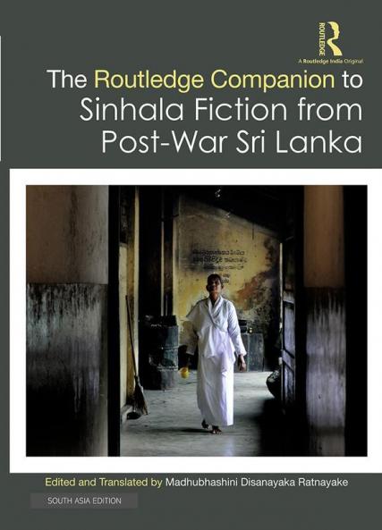 The Routledge Companion to Sinhala Fiction from Post-War Sri Lanka