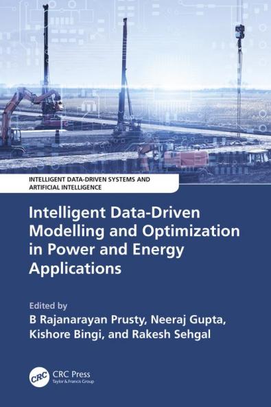Intelligent Data-Driven Modelling and Optimization in Power and Energy Applications