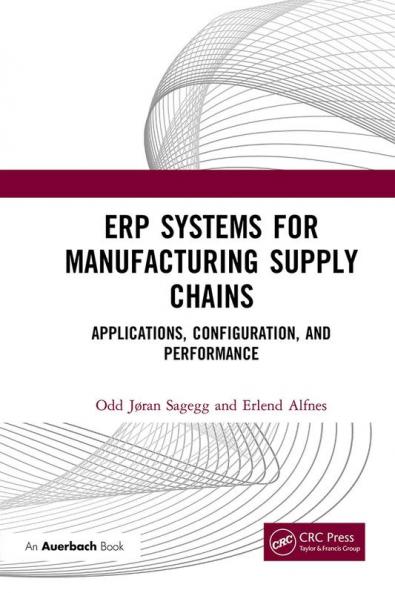 Erp Systems for Manufacturing Supply Chains