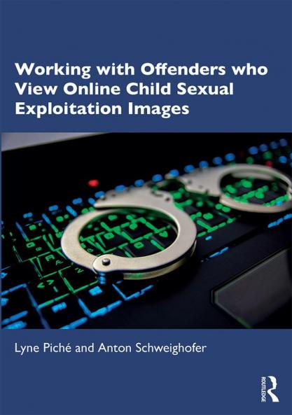 Working with Offenders who View Online Child Sexual Exploitation Images