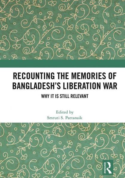 Recounting the Memories of Bangladesh’s Liberation War