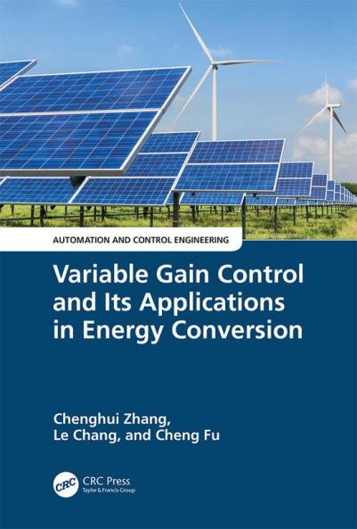 Variable Gain Control and Its Applications in Energy Conversion
