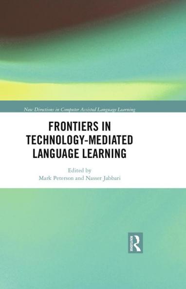 Frontiers in Technology-Mediated Language Learning