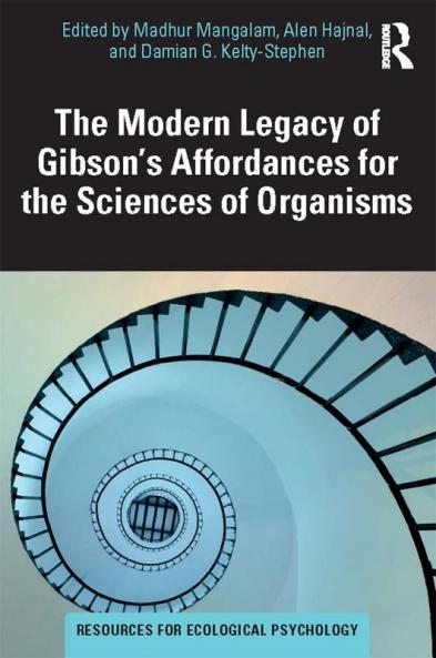 Modern Legacy of Gibson's Affordances for the Sciences of Organisms