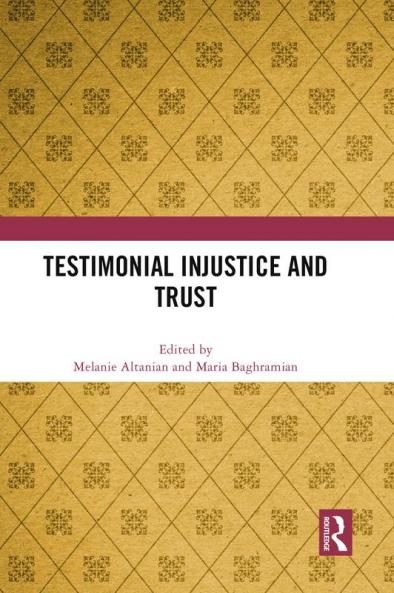 Testimonial Injustice and Trust